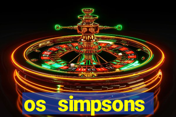 os simpsons completo dublado